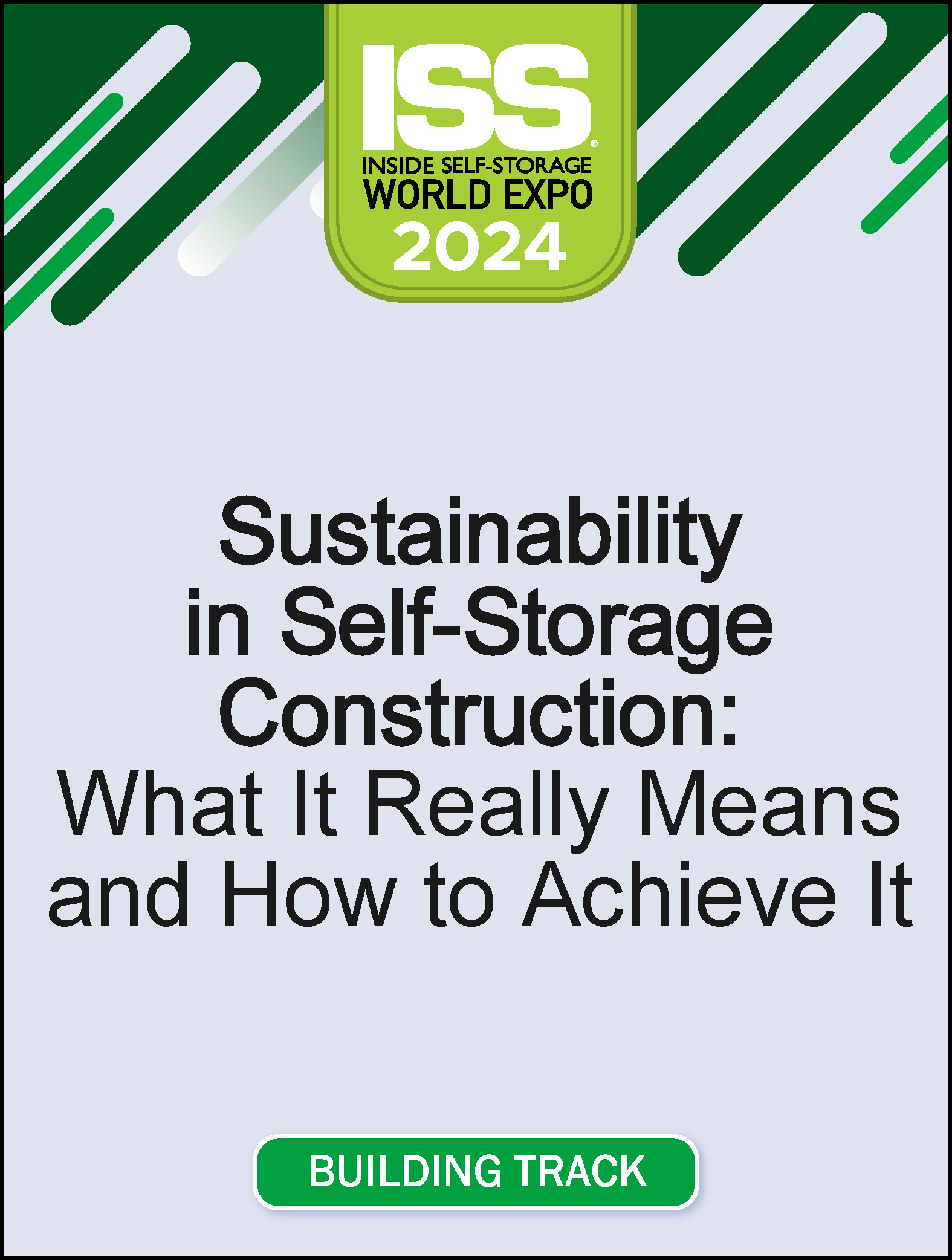 Video Pre-Order - Sustainability in Self-Storage Construction: What It Really Means and How to Achieve It